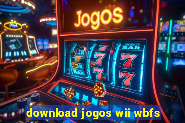 download jogos wii wbfs